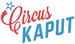 Circus Kaput Events